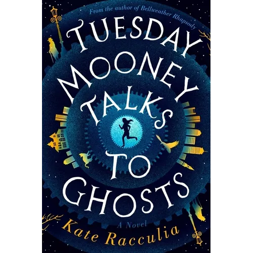 Tuesday Mooney Talks to Ghosts