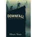Downfall: Lessons from Our Final Century