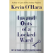 Ins and Outs of a Locked Ward: My 30 Years as a Psychiatric Nurse