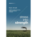 Stress Into Strength: Resilience Routines for Warriors, Wimps, and Everyone in Between