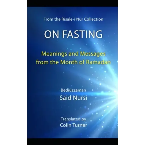 On Fasting: Meanings and Messages from the Month of Ramadan