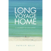 The Long Voyage Home: A Journey of Discovery