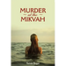 Murder At The Mikvah