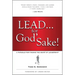 Lead . . . for God's Sake!: A Parable for Finding the Heart of Leadership