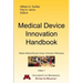 Medical Device Innovation Handbook