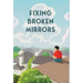 Fixing Broken Mirrors