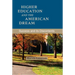Higher Education and the American Dream: Success and Its Discontents