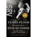 Texas Flood: The Inside Story of Stevie Ray Vaughan