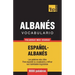 Vocabulario Español-Albanés - 9000 palabras más usadas