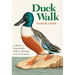 Duck Walk: A Birder's Improbable Path to Hunting as Conservation