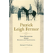 Patrick Leigh Fermor: Noble Encounters between Budapest and Transylvania