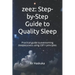 zeez: Step-by-Step Guide to Quality Sleep: Practical guide to overcoming sleeplessness using CBT-I principles