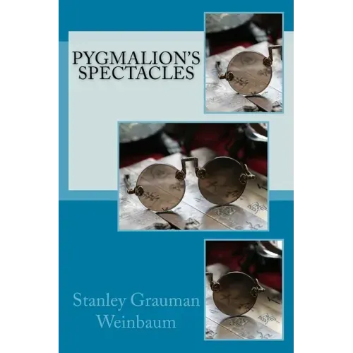 Pygmalion's Spectacles