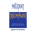 Militant and Triumphant: William Henry O'Connell and the Catholic Church in Boston, 1859-1944