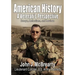 American History a Veteran's Perspective: Essays, Reflections, and Reviews