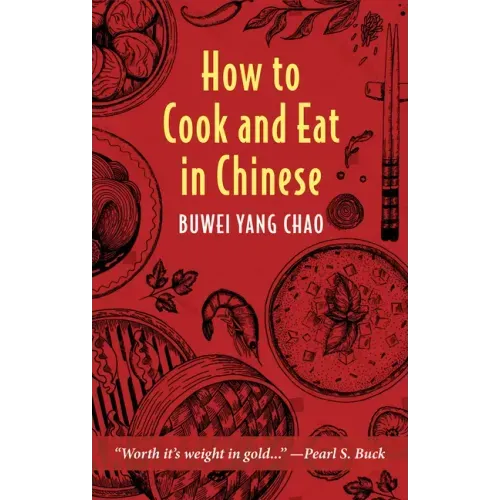 How to Cook and Eat in Chinese