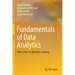 Fundamentals of Data Analytics: With a View to Machine Learning