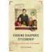 Forging Diasporic Citizenship: Narratives from German-Born Turkish Ausländer