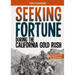 Seeking Fortune During the California Gold Rush: A History Seeking Adventure