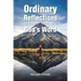 Ordinary Reflections from Here, There, and God's Word