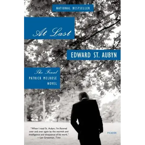 At Last: The Final Patrick Melrose Novel
