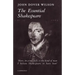 The Essential Shakespeare: A Biographical Adventure