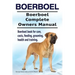 Boerboel. Boerboel Complete Owners Manual. Boerboel book for care, costs, feeding, grooming, health and training.