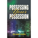 Possessing Your Possessions