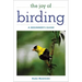 The Joy of Birding: A Beginner's Guide