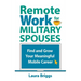 Remote Work for Military Spouses: Find and Grow Your Meaningful Mobile Career