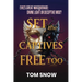 Set the Captives Free Too: Evil's Great Masquerade: Divine Light or Deceptive Woo?