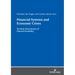 Financial Systems and Economic Crises: The Main Determinants of Financial Instability