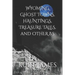 WYOMING GHOST TOWNS, HAUNTINGS, TREASURE TALES, and OTHER BS