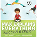 Max Explains Everything: Soccer Expert