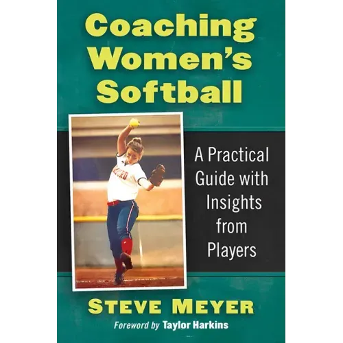 Coaching Women's Softball: A Practical Guide with Insights from Players