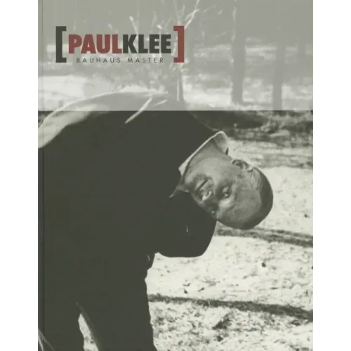 Paul Klee: Bauhaus Master