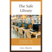 The Safe Library: Keeping Users, Staff, and Collections Secure