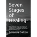 Seven Stages of Healing