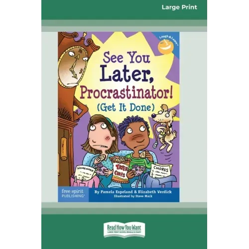 See You Later, Procrastinator!: (Get It Done) [Standard Large Print 16 Pt Edition]