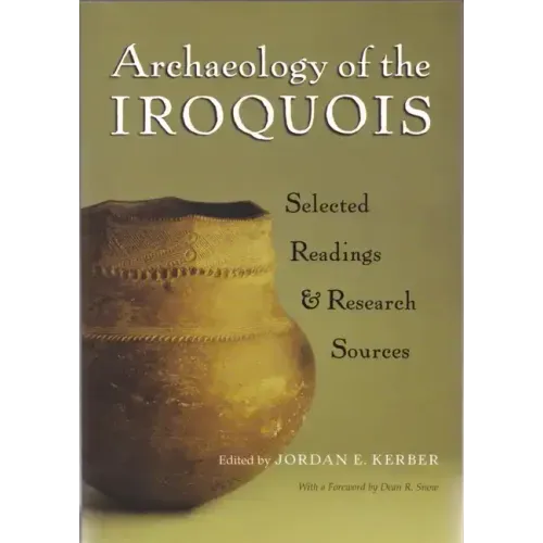 Archaeology of the Iroquois: Selected Readings and Research Sources