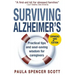 Surviving Alzheimer's: Practical Tips and Soul-Saving Wisdom for Caregivers
