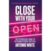 Close With Your Open: The Pitchfreaks Guide to Selling in 10 Seconds or Less