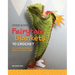 Fairytale Blankets to Crochet: 10 Fantasy-Themed Children's Blankets for Storytime Cuddles