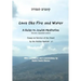 Love Like Fire and Water: A Guide to Jewish Meditation