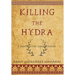 Killing the Hydra: A Novel of the Roman Empire