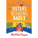 Sisters Behaving Badly