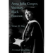 Anna Julia Cooper, Visionary Black Feminist: A Critical Introduction