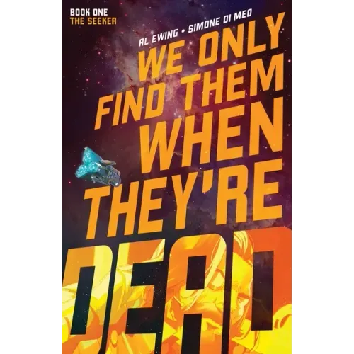 We Only Find Them When They're Dead Vol. 1