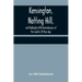 Kensington, Notting Hill, and Paddington With Remembrances of the Locality 38 Years Ago
