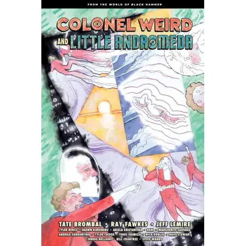 Colonel Weird and Little Andromeda: From the World of Black Hammer